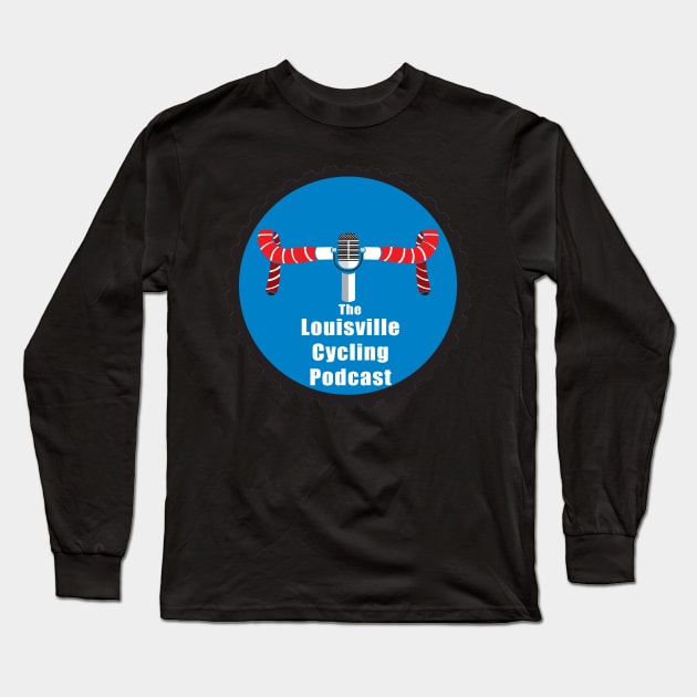 Louisville Cycling Podcast Long Sleeve T-Shirt by BGary